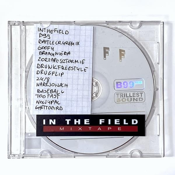 IN THE FIELD MIXTAPE (BEFORE FAMOUS EDITION)