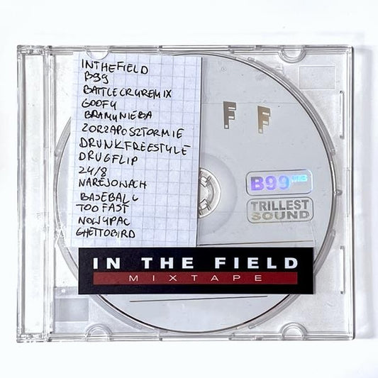 IN THE FIELD MIXTAPE (BEFORE FAMOUS EDITION)